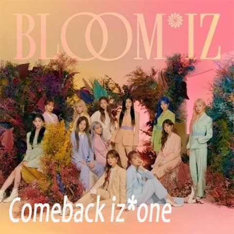 Comebackiz*onebloom*iz